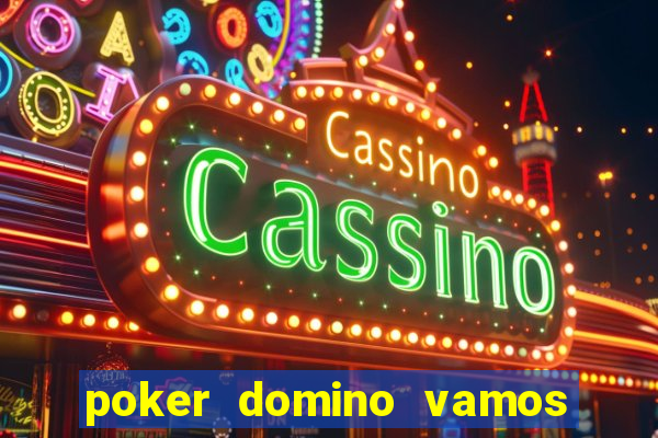 poker domino vamos penghasil uang